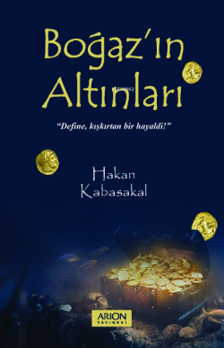 Boğaz'ın Altınları - Hakan Kabasakal | Yeni ve İkinci El Ucuz Kitabın 
