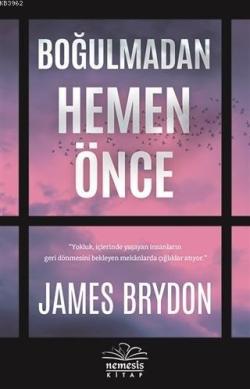 Boğulmadan Hemen Önce - James Brydon | Yeni ve İkinci El Ucuz Kitabın 