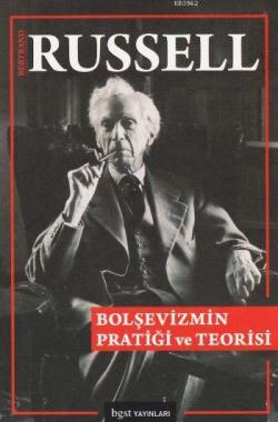 Bolşevizmin Pratiği ve Teorisi - Bertrand Russell | Yeni ve İkinci El 