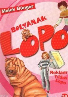 Bolyanak Lopo 5 - Reklam Yıldızı Lopo - Melek Güngör | Yeni ve İkinci 