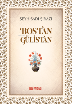 Bostan Gülistan (ciltli) - ŞEYH SADİ ŞİRAZİ | Yeni ve İkinci El Ucuz K