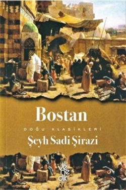 Bostan - Şeyh Sadii Şirazi | Yeni ve İkinci El Ucuz Kitabın Adresi