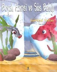 Boyalı Hamsi ve Süs Balığı - Görkem Yeltan | Yeni ve İkinci El Ucuz Ki