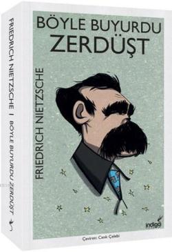 Böyle Buyurdu Zerdüşt - Friedrich Wilhelm Nietzsche- | Yeni ve İkinci 