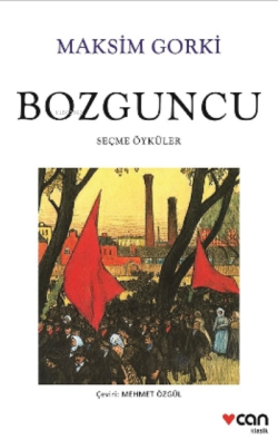Bozguncu - Maksim Gorki | Yeni ve İkinci El Ucuz Kitabın Adresi