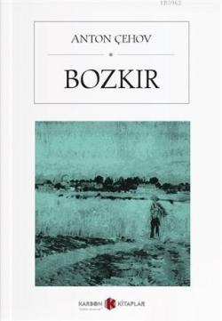 Bozkır - Antov Çehov | Yeni ve İkinci El Ucuz Kitabın Adresi
