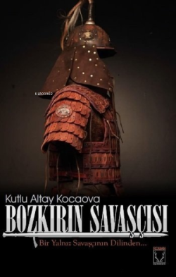 Bozkırın Savaşçısı - Kutlu Altay Kocaova | Yeni ve İkinci El Ucuz Kita