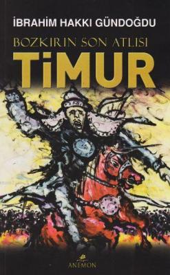 Bozkırın Son Atlısı Timur