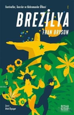 Brezilya - Fran Bryson | Yeni ve İkinci El Ucuz Kitabın Adresi
