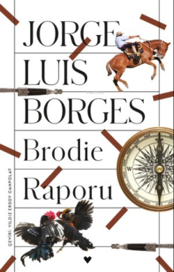 Brodie Raporu - Jorge Luis Borges | Yeni ve İkinci El Ucuz Kitabın Adr