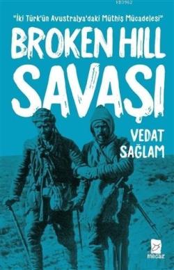 Broken Hill Savaşı - Vedat Sağlam | Yeni ve İkinci El Ucuz Kitabın Adr