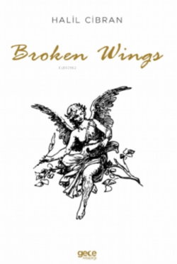 Broken Wings - Halil Cibran | Yeni ve İkinci El Ucuz Kitabın Adresi