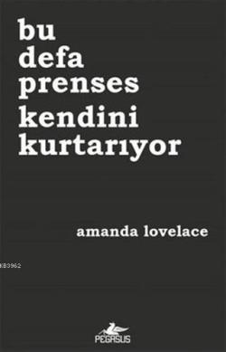 Bu Defa Prenses Kendini Kurtarıyor - Amanda Lovelace | Yeni ve İkinci 
