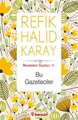Bu Gazeteciler - Refik Halid Karay | Yeni ve İkinci El Ucuz Kitabın Ad