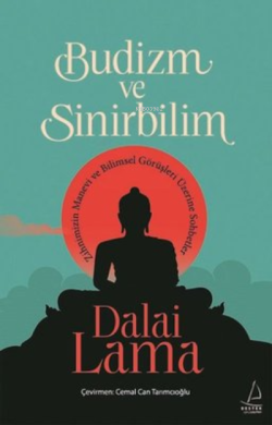 Budizm ve Sinirbilim - Dalai Lama | Yeni ve İkinci El Ucuz Kitabın Adr