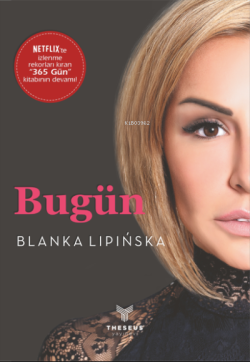 Bugün - Blanka Lipinska | Yeni ve İkinci El Ucuz Kitabın Adresi