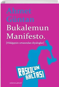 Bukalemun Manifesto - Ahmet Güntan | Yeni ve İkinci El Ucuz Kitabın Ad