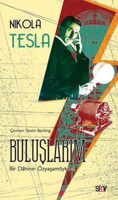Buluşlarım - Nikola Tesla | Yeni ve İkinci El Ucuz Kitabın Adresi