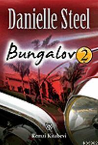 Bungalov 2 - Danielle Steel | Yeni ve İkinci El Ucuz Kitabın Adresi