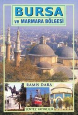 Bursa ve Marmara Bölgesi - Ramis Dara | Yeni ve İkinci El Ucuz Kitabın