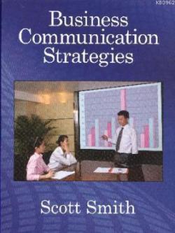 Business Communication Strategies - Scott Smith | Yeni ve İkinci El Uc