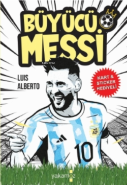 Büyücü Messi - Luis Alberto Urrea | Yeni ve İkinci El Ucuz Kitabın Adr
