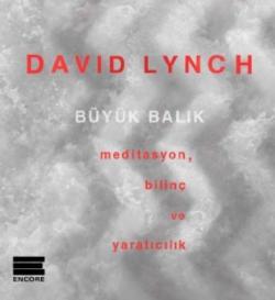 Büyük Balık - David Lynch | Yeni ve İkinci El Ucuz Kitabın Adresi