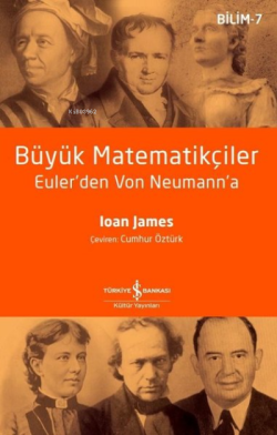 Büyük Matematikçiler - Ioan James | Yeni ve İkinci El Ucuz Kitabın Adr
