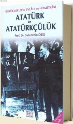 Atatürk ve Atatürkçülük - Sabahattin Özel | Yeni ve İkinci El Ucuz Kit