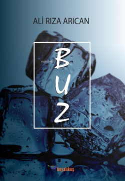 Buz - Ali Rıza Arıcan | Yeni ve İkinci El Ucuz Kitabın Adresi