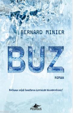 Buz - Bernard Minier | Yeni ve İkinci El Ucuz Kitabın Adresi