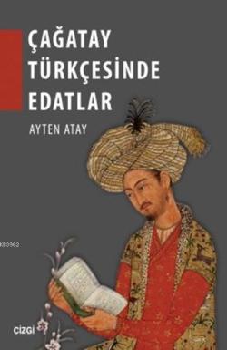 Çağatay Türkçesinde Edatlar - Ayten Atay | Yeni ve İkinci El Ucuz Kita