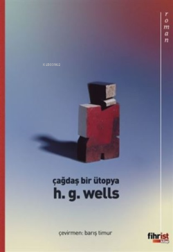Çağdaş Bir Ütopya - H. G. Wells | Yeni ve İkinci El Ucuz Kitabın Adres