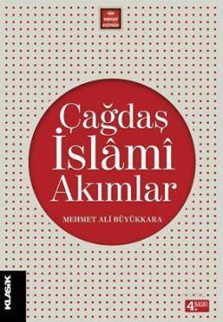 Çağdaş İslami Akımlar - Mehmet Ali Büyükkara | Yeni ve İkinci El Ucuz 
