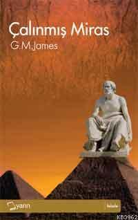 Çalınmış Miras - G. M. James | Yeni ve İkinci El Ucuz Kitabın Adresi