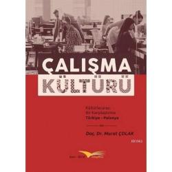 Çalışma Kültürü - Murat Çolak | Yeni ve İkinci El Ucuz Kitabın Adresi