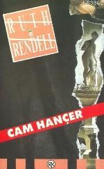 Cam Hançer - Ruth Rendell | Yeni ve İkinci El Ucuz Kitabın Adresi