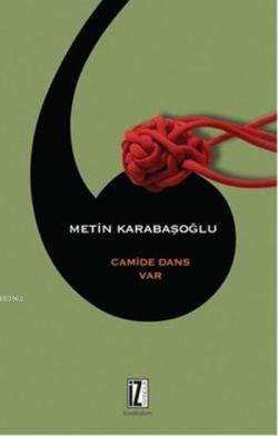 Camide Dans Var - Metin Karabaşoğlu | Yeni ve İkinci El Ucuz Kitabın A