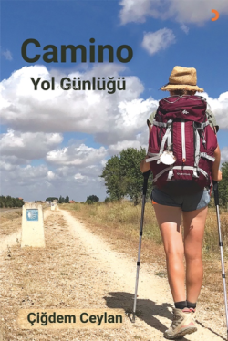 Camino Yol Günlüğü - Çiğdem Ceylan | Yeni ve İkinci El Ucuz Kitabın Ad
