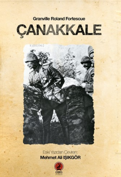 Çanakkale - Granville Roland Fortescue | Yeni ve İkinci El Ucuz Kitabı