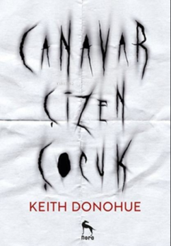 Canavar Çizen Çocuk - Keith Donohue | Yeni ve İkinci El Ucuz Kitabın A