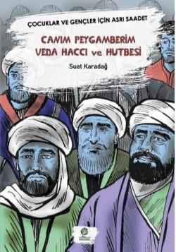 Canım Peygamberim Veda Haccı ve Hutbesi - Suat Karadağ | Yeni ve İkinc