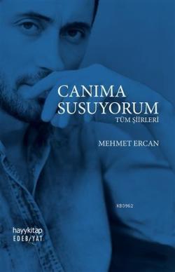 Canıma Susuyorum - Mehmet Ercan | Yeni ve İkinci El Ucuz Kitabın Adres