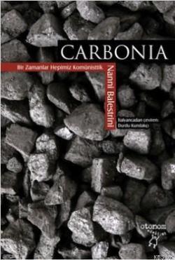 Carbonia - Nanni Balestrini | Yeni ve İkinci El Ucuz Kitabın Adresi