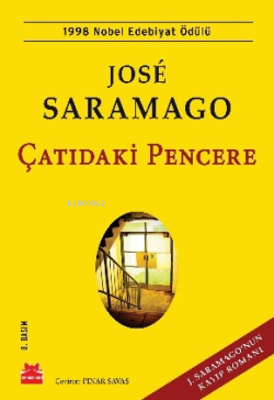 Çatıdaki Pencere - José Saramago | Yeni ve İkinci El Ucuz Kitabın Adre