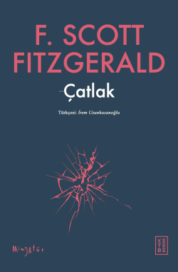 Çatlak - F. Scott Fitzgerald | Yeni ve İkinci El Ucuz Kitabın Adresi