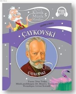 Çaykovski - Klasik Müzik Masalları 5 - Neşe Türkeş | Yeni ve İkinci El