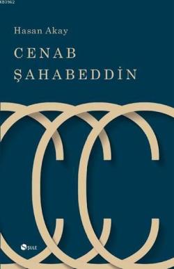 Cenab Şahabeddin - Hasan Akay | Yeni ve İkinci El Ucuz Kitabın Adresi