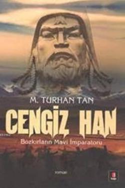 Cengiz Han; Bozkırların Mavi İmparatoru