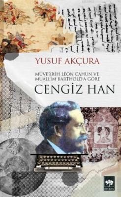 Cengiz Han - Yusuf Akçura | Yeni ve İkinci El Ucuz Kitabın Adresi